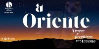 Leggi tutto: A Oriente - Ep. 4 Annunciazione, festa del Signore, festa dell’incarnazione